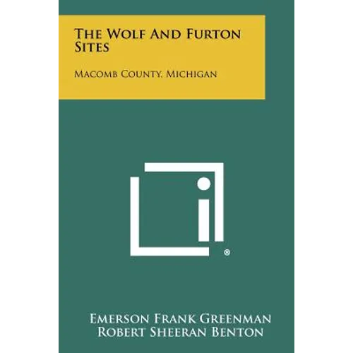 The Wolf and Furton Sites: Macomb County, Michigan