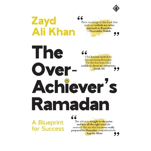 The Overachiever's Ramadan: A Blueprint for Success