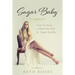 Sugar Baby: How to Date a Wealthy Man or Sugar Daddy