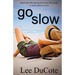 Go Slow