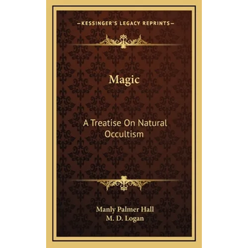 Magic: A Treatise On Natural Occultism