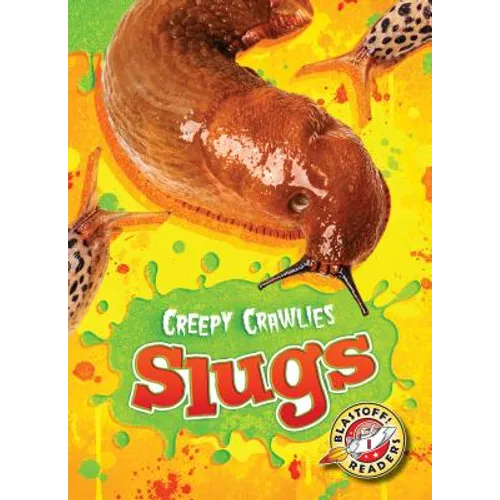 Slugs