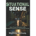 Situational Sense: Basic Threat Detection Using Situational Awareness and Common Sense