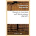 Manuel Du Charcutier, Ou l'Art de Préparer Et Conserver Les Différentes Parties Du Cochon: , d'Après Les Plus Nouveaux Procédés, Précédé de l'Art d'Él