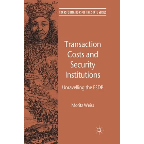 Transaction Costs and Security Institutions: Unravelling the Esdp