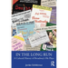 In the Long Run: A Cultural History of Broadway's Hit Plays