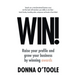 Win!: Raise Your Profile and Grow Your Business by Winning Awards