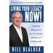 Living Your Legacy Now!: Inspiring Life Lessons for a Successful, Healthy, and Fulfilling Life