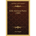 Early American Poetry (1903)