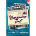 Remember This?: People, Things and Events from 1965 to the Present Day (US Edition)