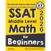 SSAT Middle Level Math for Beginners: The Ultimate Step by Step Guide to Preparing for the SSAT Middle Level Math Test