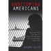 Unbecoming Americans: Writing Race and Nation from the Shadows of Citizenship, 1945-1960