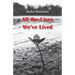 All the Lives We've Lived