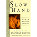 Slow Hand: Women Writing Erotica