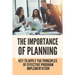 The Importance Of Planning: Key To Apply The Principles Of Effective Program Implementation