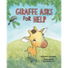 Giraffe Asks for Help