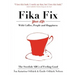 The Swedish ABCs of Feeling Good: The Art of Coffee, Connection and Happiness.