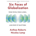 Six Faces of Globalization: Who Wins, Who Loses, and Why It Matters