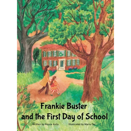 Frankie Buster and the First Day of School - Hardcover