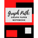 Graph Path: Graph Paper Notebook