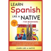 Learn Spanish Like a Native for Beginners - Level 2: Learning Spanish in Your Car Has Never Been Easier! Have Fun with Crazy Vocabulary, Daily Used Ph