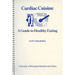 Cardiac Cuisine: A Guide to Healthy Eating