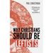 Why Christians Should Be Leftists