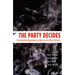 The Party Decides: Presidential Nominations Before and After Reform