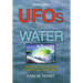 UFOs and Water: Physical Effects of UFOs on Water Through Accounts by Eyewitnesses