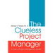 The Clueless Project Manager: A Case of Project Management Reality