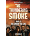 The Thundering Smoke Book 3: The End Of The Line