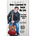 How I Learned To Rock My Life: The Peter Dankelson Story