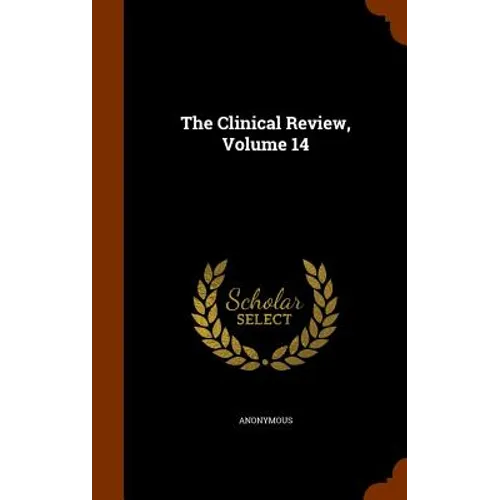 The Clinical Review, Volume 14