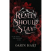 Really Should Stay