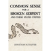 Common Sense for a Broken Serpent and These States United