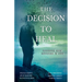 The Decision to Heal: Pathways from Suffering to Love