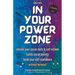 In Your Powerzone: Elevate Your Social Skills And Self-Esteem, Tackle Social Anxiety, And Build Your Confidence Without Burnout: A Self-H