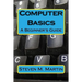 Computer Basics: The Beginner's Guide