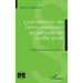 La protection de l'environnement en période de conflit armé
