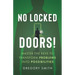 No Locked Doors!: Master the Keys to Transform Problems into Possibilities