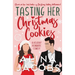 Tasting Her Christmas Cookies