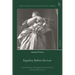 Equality Before the Law: Equal Dignity, Wrongful Discrimination, and the Rule of Law