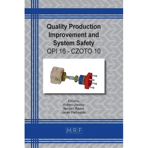 Quality Production Improvement and System Safety: Qpi 16 - Czoto 10