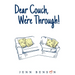 Dear Couch, We're Through!