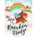 Mr. Ace and the Rainbow Bridge