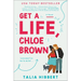 Get a Life, Chloe Brown