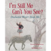 I'm Still Me, Cant You See?: Diabetes Won't Stop Me