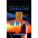 Biblical Crisis Counseling: Not If, But When