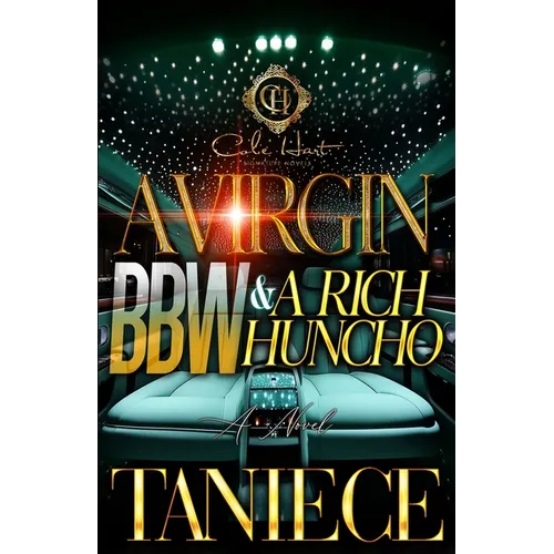 A Virgin BBW & A Rich Huncho: An African American Romance