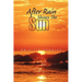 After Rain Shines the Sun